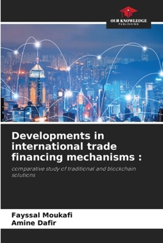 Paperback Developments in international trade financing mechanisms Book