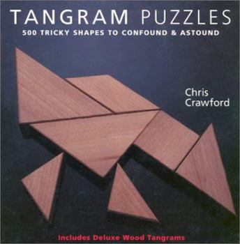 Spiral-bound Tangram Puzzles: 500 Tricky Shapes to Confound & Astound/ Includes Deluxe Wood Tans Book