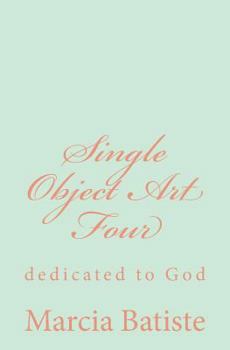 Paperback Single Object Art Four: dedicated to God Book