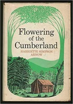 Hardcover THE FLOWERING OF THE CUMBERLAND. Book