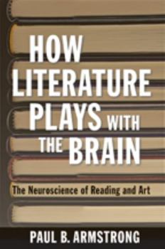 Paperback How Literature Plays with the Brain Book
