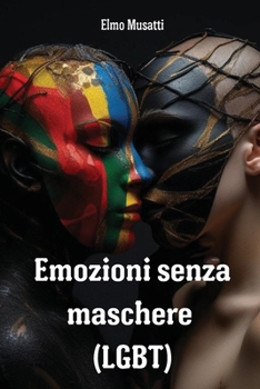Paperback Emozioni senza maschere (LGBT) [Italian] Book