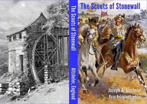 The Scouts of Stonewall: The Story of the Great Valley Campaign - Book #3 of the Civil War