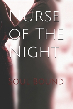Nurse of The Night: Soul Bound