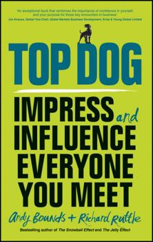 Paperback Top Dog: Impress and Influence Everyone You Meet Book