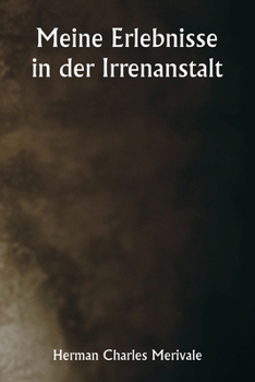 Paperback Meine Erlebnisse in der Irrenanstalt [German] Book
