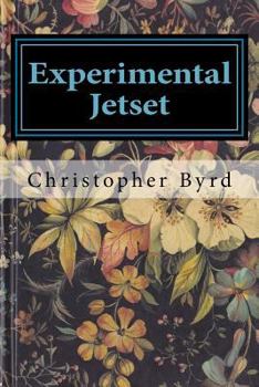 Paperback Experimental Jetset: Volume 7 of The Adventures of Byrdman Book