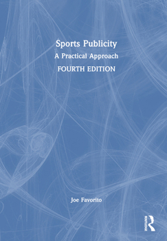 Hardcover Sports Publicity: A Practical Approach Book
