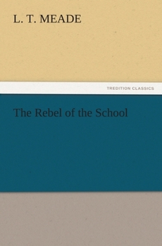 Paperback The Rebel of the School Book