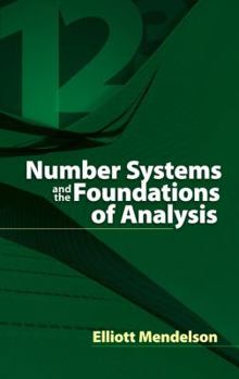 Paperback Number Systems and the Foundations of Analysis Book