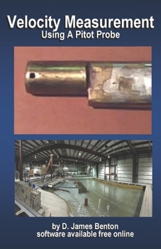 Paperback Velocity Measurement: Using A Pitot Probe Book