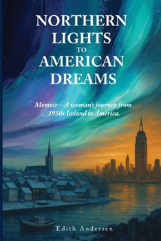 Paperback Northern Lights to American Dreams Book