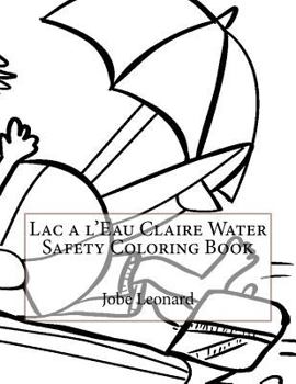 Paperback Lac a l'Eau Claire Water Safety Coloring Book