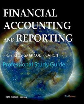 Paperback Financial Accounting and Reporting: IFRS and US-GAAP Codification Professional Study Guide Book