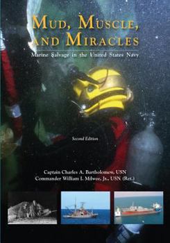 Paperback Mud, Muscle, and Miracles: Marine Salvage in the United States Navy Book