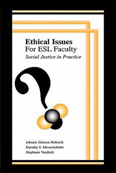 Paperback Ethical Issues for Esl Faculty: Social Justice in Practice Book