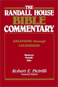 The Randall House Bible Commentary: Galatians Through Colossians (Randall House Bible Commentary) - Book  of the Randall House Bible Commentary