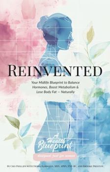 Paperback Reinvented: Your Midlife Blueprint to Balance Hormones, Boost Metabolism and Lose Body Fat - Naturally Book