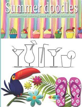 Paperback Summer doodles: Summertime coloring book for adults relaxation Book