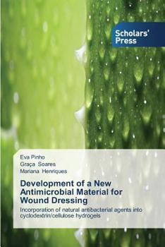 Paperback Development of a New Antimicrobial Material for Wound Dressing Book