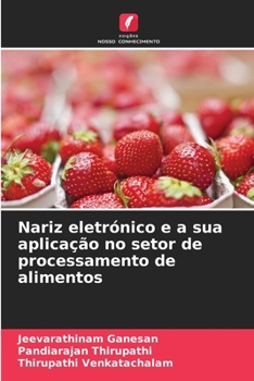 Paperback Nariz eletrónico e a sua aplicação no setor de processamento de alimentos [Portuguese] Book