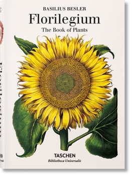Hardcover Basilius Besler. Florilegium. the Book of Plants Book