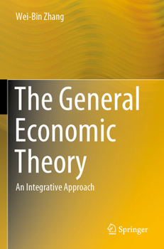 Paperback The General Economic Theory: An Integrative Approach Book