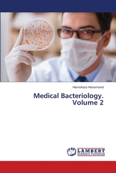 Medical Bacteriology. Volume 2