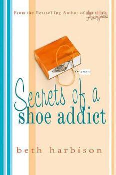 Hardcover Secrets of a Shoe Addict Book