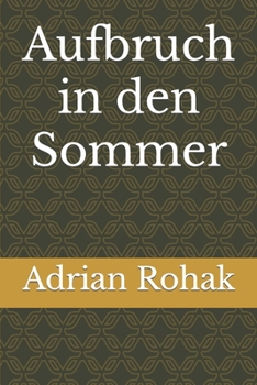 Paperback Aufbruch in den Sommer [German] Book