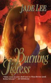 Burning Tigress - Book #4 of the Tigress