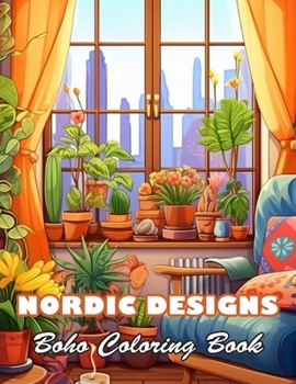 Nordic Designs Boho Coloring Book: 100+ High-quality Illustrations for All Fans