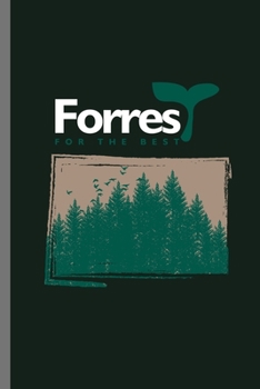 Forrest for the best: Forrest For The Best Camping Adventure Traveler Trees Mother Earth Natures Mountain Hiking Hikers Gift  (6"x9") dot grid Notebook to write in