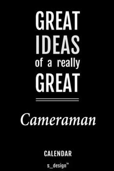 Calendar for Cameraman / Cameramen: Everlasting Calendar / Diary / Journal (365 Days / 3 Days per Page) for notes, journal writing, event planner, quotes & personal memories