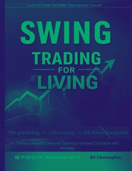 Swing Trading For Living : By Christopher | Learn To Trade with Pride