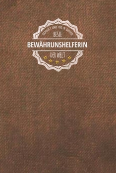 Paperback Gepr?ft und 100 % sicher beste Bew?hrungshelferin der Welt: Der perfekte Terminplaner f?r Frauen, die anderen Helfen die auf Bew?hrung sind - Geschenk [German] Book