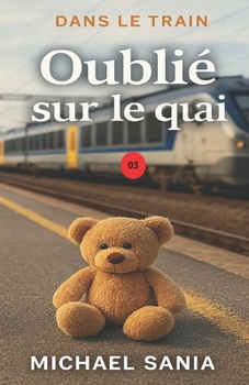 Paperback Oublié sur le quai [French] Book