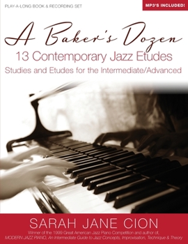 Paperback A Baker's Dozen: 13 Contemporary Jazz Etudes: Studies and Etudes for the Intermediate/Advanced Book