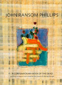 Hardcover John Ransom Phillips: A Contemporary Book of the Dead Book