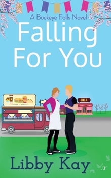 Paperback Falling for You: A Buckeye Falls Novel Book