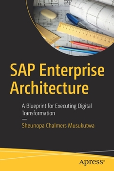 Paperback SAP Enterprise Architecture: A Blueprint for Executing Digital Transformation Book