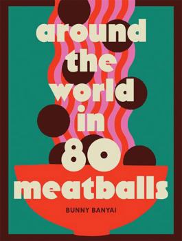 Hardcover Around the World in 80 Meatballs Book