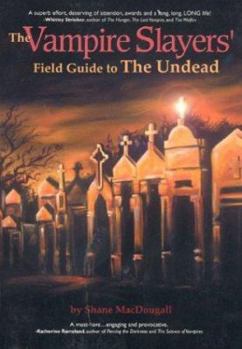 Paperback The Vampire Slayers Field Guide to the Undead Book