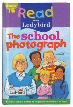 Hardcover School Photograph (Read with Ladybird) Book