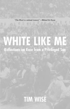 White Like Me: Reflections on Race from a Privileged Son