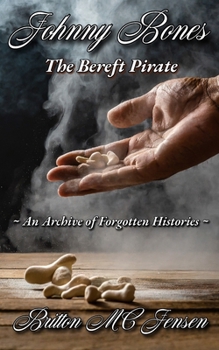 Paperback Johnny Bones: The Bereft Pirate Book