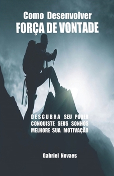 Paperback Como Desenvolver FORÇA DE VONTADE [Portuguese] Book