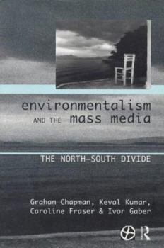 Paperback Environmentalism and the Mass Media: The North/South Divide Book