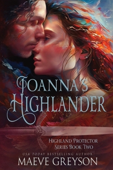 Paperback Joanna's Highlander - A Scottish Historical Time Travel Romance (Highland Protector Series - Book 2) Book