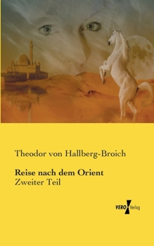 Paperback Reise nach dem Orient: Zweiter Teil [German] Book